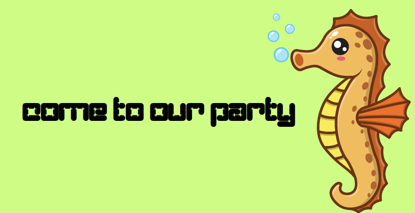 Come to our party!